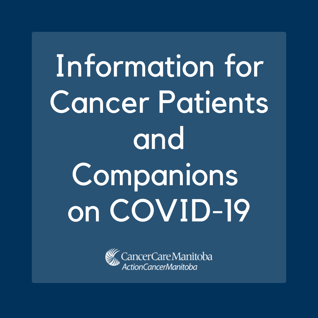 Information for Patients about Covid-19 (c) CancerCare Manitoba