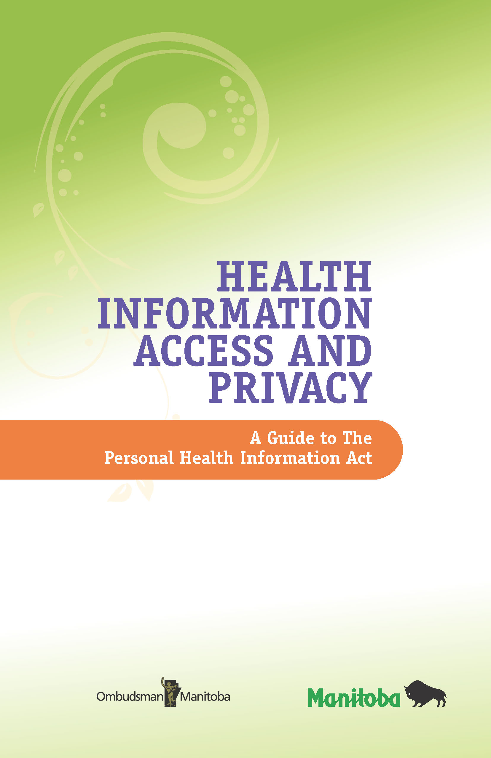 A Guide to the Personal Health Information Act Booklet Cover (c) Ombudsman Manitoba